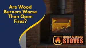 wood burners vs open fires Are wood burners worse than open fires UK 2026? Modern Ecodesign stoves vs open fire emissions comparison guide from Surrey & Sussex Stoves yoast is saying this blog This page does not have images, a keyphrase, or both. Add some images with alt attributes that include the keyphrase or synonyms!    
